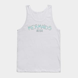 Mermaids are real t-shirt Tank Top